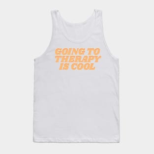 Going to therapy is cool Tank Top